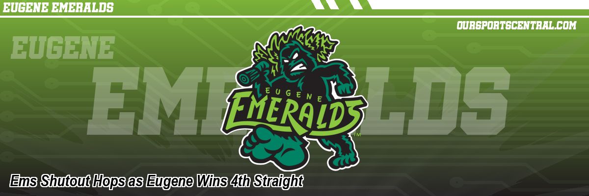 Ems Shutout Hops as Eugene Wins 4th Straight