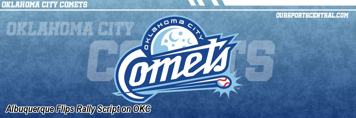 Albuquerque Flips Rally Script on OKC