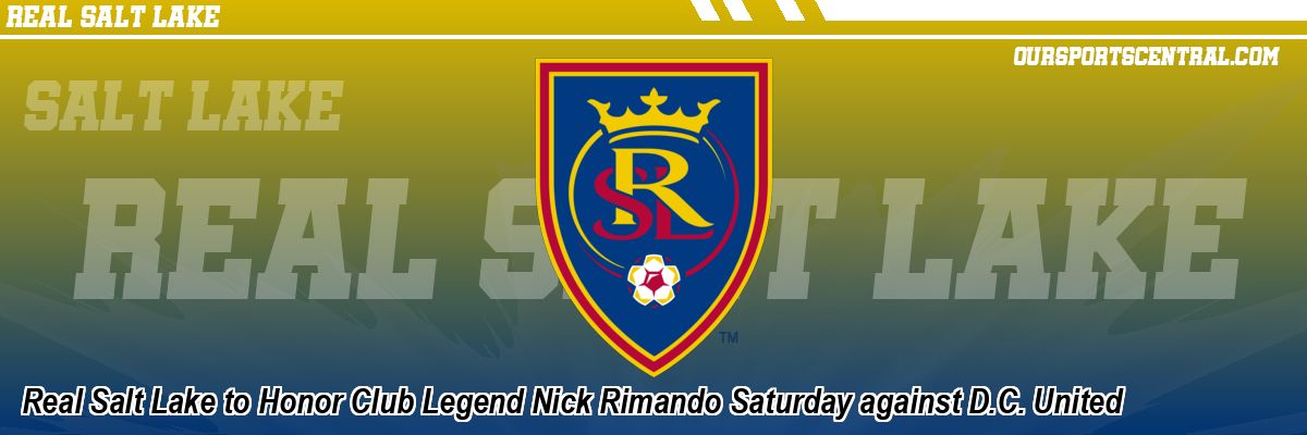 Real Salt Lake to Honor Club Legend Nick Rimando Saturday against D.C. United