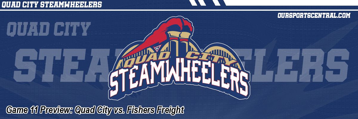 Game 11 Preview: Quad City vs. Fishers Freight