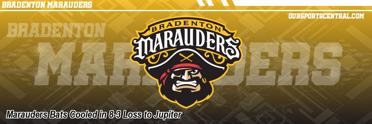 Marauders Bats Cooled in 8-3 Loss to Jupiter