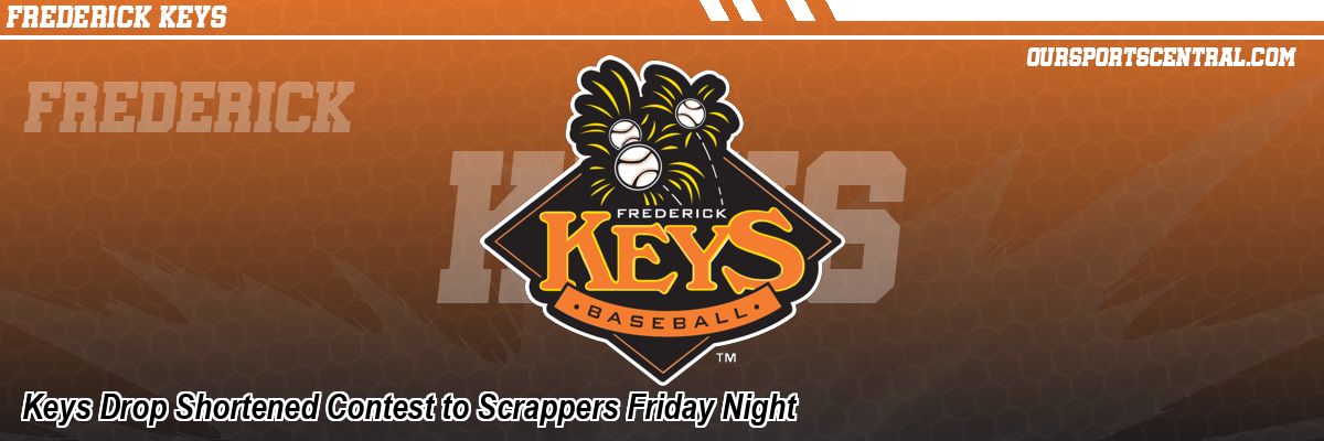 Keys Drop Shortened Contest to Scrappers Friday Night