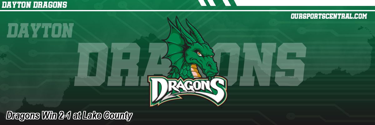 Dragons Win 2-1 at Lake County