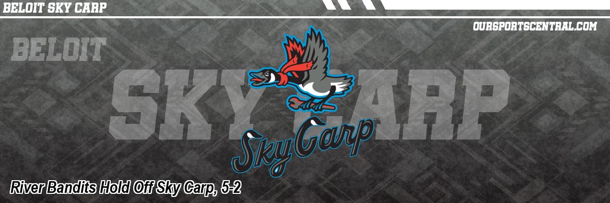 River Bandits Hold Off Sky Carp, 5-2