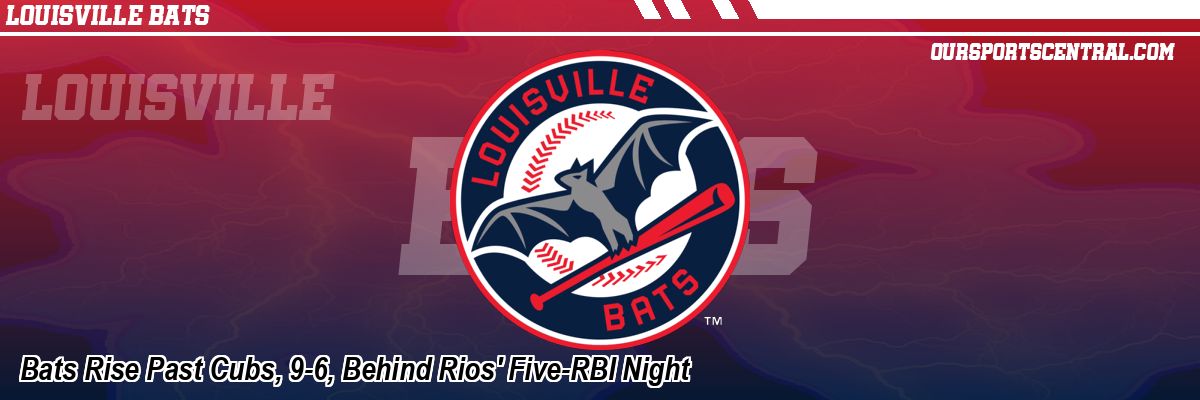 Bats Rise Past Cubs, 9-6, Behind Rios' Five-RBI Night