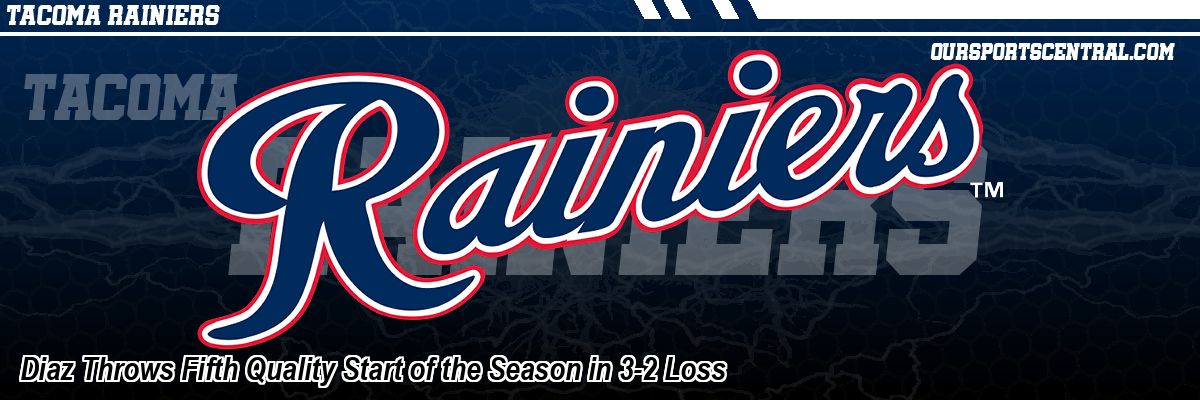 Diaz Throws Fifth Quality Start of the Season in 3-2 Loss