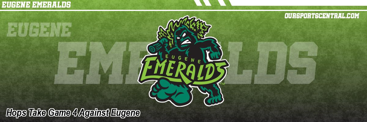 Hops Take Game 4 Against Eugene