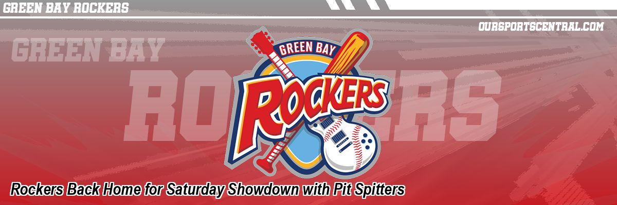 Rockers Back Home for Saturday Showdown with Pit Spitters