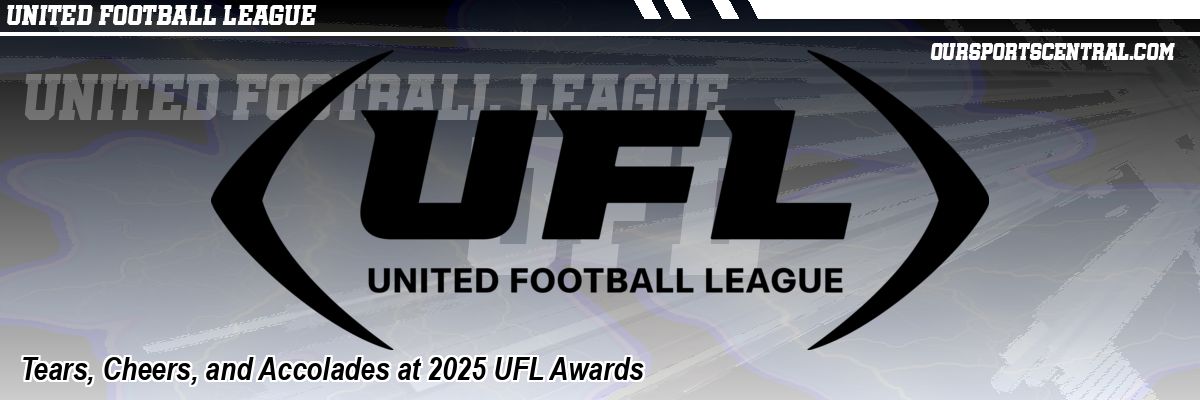 Tears, Cheers, and Accolades at 2025 UFL Awards