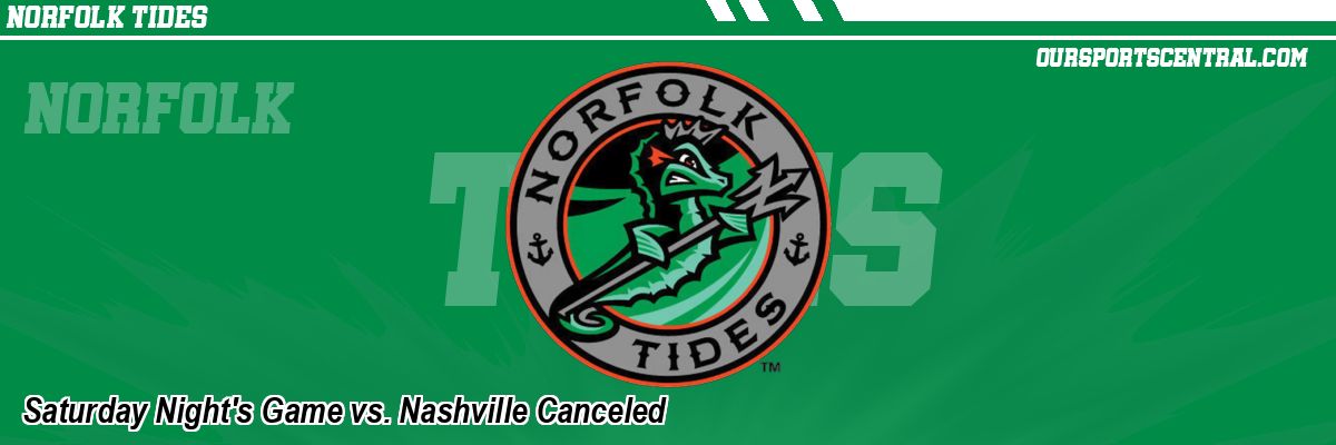 Saturday Night's Game vs. Nashville Canceled