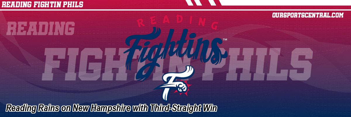 Reading Rains on New Hampshire with Third-Straight Win