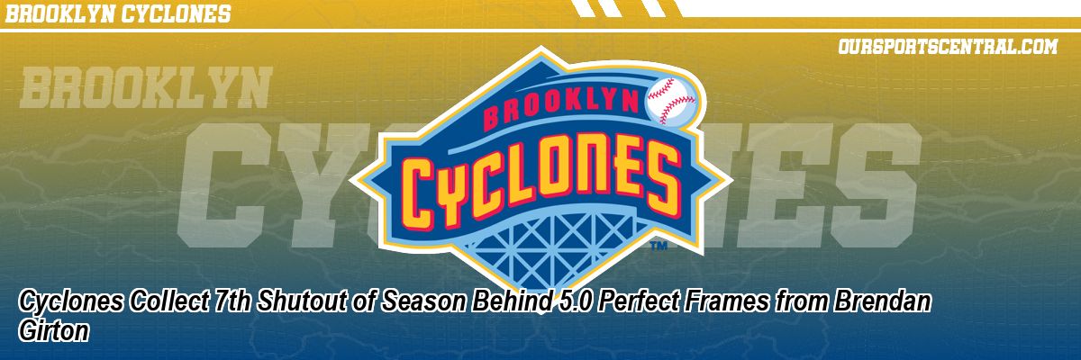 Cyclones Collect 7th Shutout of Season Behind 5.0 Perfect Frames from Brendan Girton