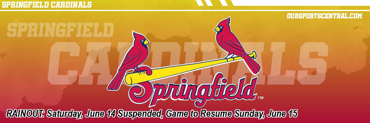 RAINOUT: Saturday, June 14 Suspended, Game to Resume Sunday, June 15