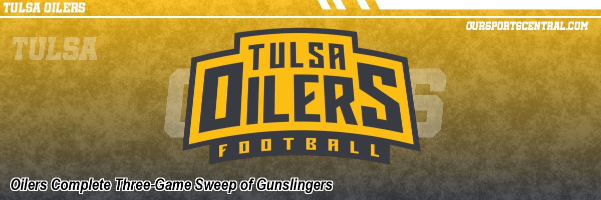 Oilers Complete Three-Game Sweep of Gunslingers