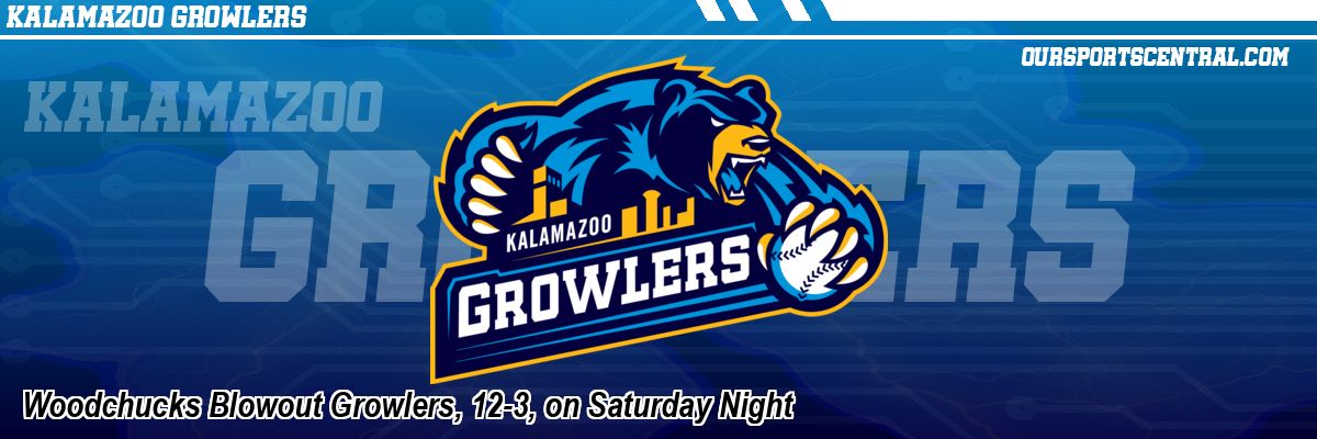 Woodchucks Blowout Growlers, 12-3, on Saturday Night