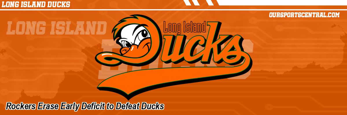 Rockers Erase Early Deficit to Defeat Ducks