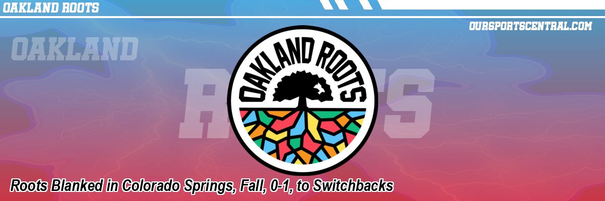 Roots Blanked in Colorado Springs, Fall, 0-1, to Switchbacks