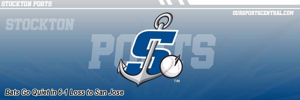 Bats Go Quiet in 6-1 Loss to San Jose
