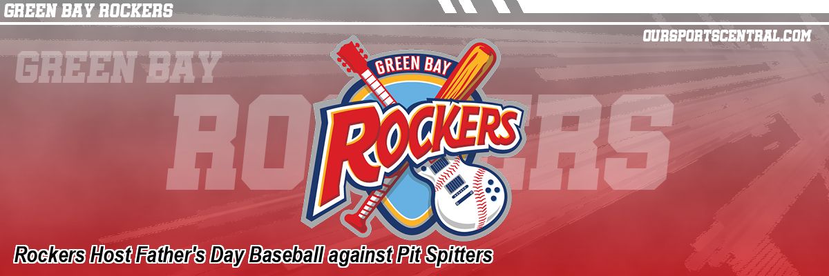 Rockers Host Father's Day Baseball against Pit Spitters