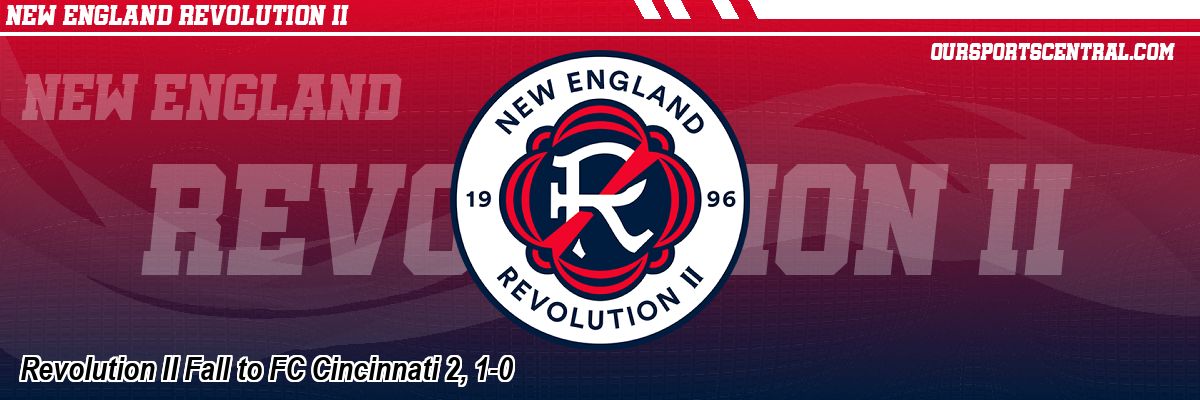 Revolution II Fall to FC Cincinnati 2, 1-0