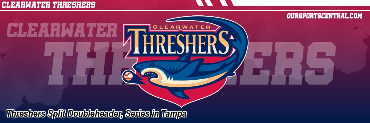 Threshers Split Doubleheader, Series in Tampa