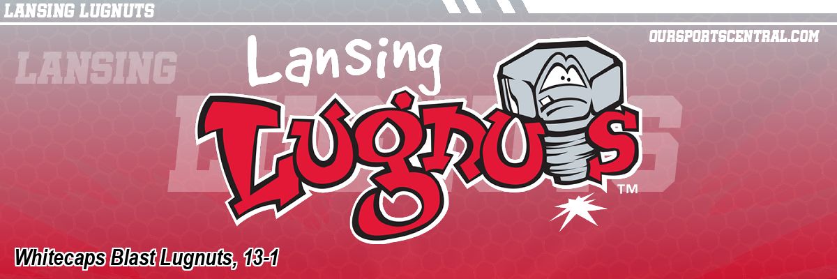 Whitecaps Blast Lugnuts, 13-1
