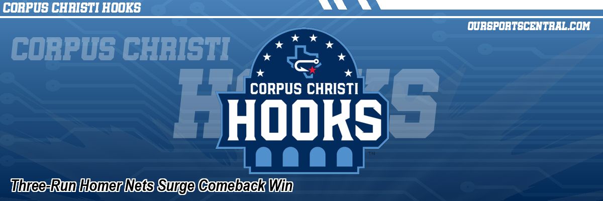 Three-Run Homer Nets Surge Comeback Win