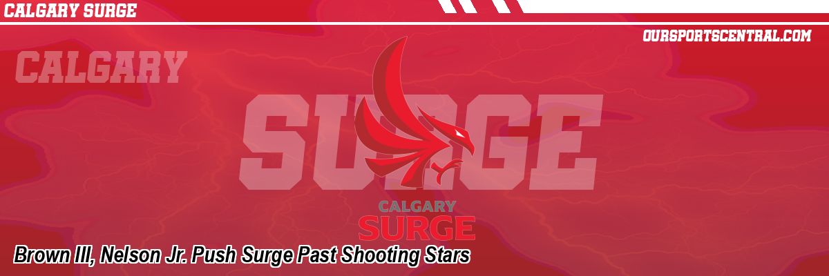 Brown III, Nelson Jr. Push Surge Past Shooting Stars