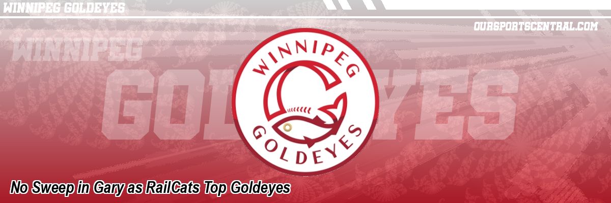 No Sweep in Gary as RailCats Top Goldeyes