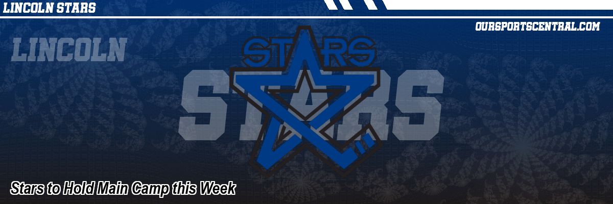 Stars to Hold Main Camp this Week