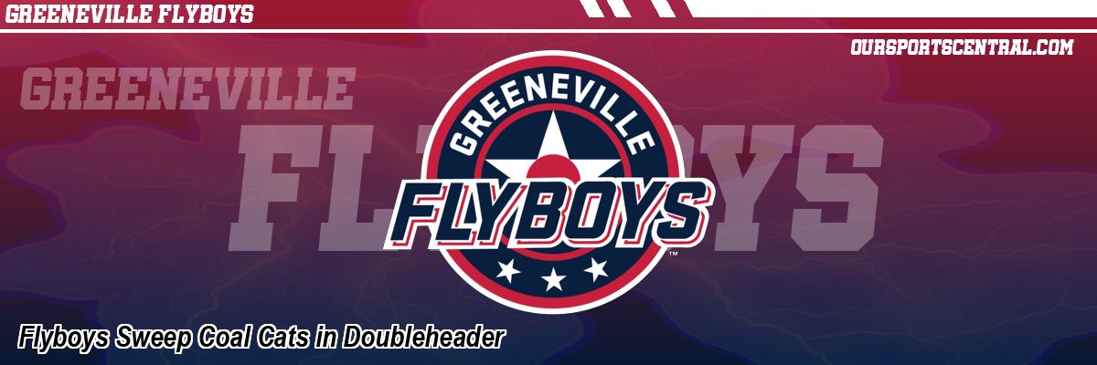 Flyboys Sweep Coal Cats in Doubleheader