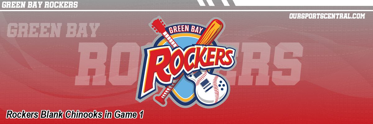 Rockers Blank Chinooks in Game 1