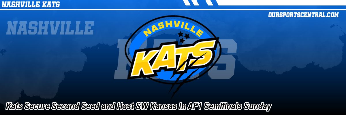 Kats Secure Second Seed and Host SW Kansas in AF1 Semifinals Sunday