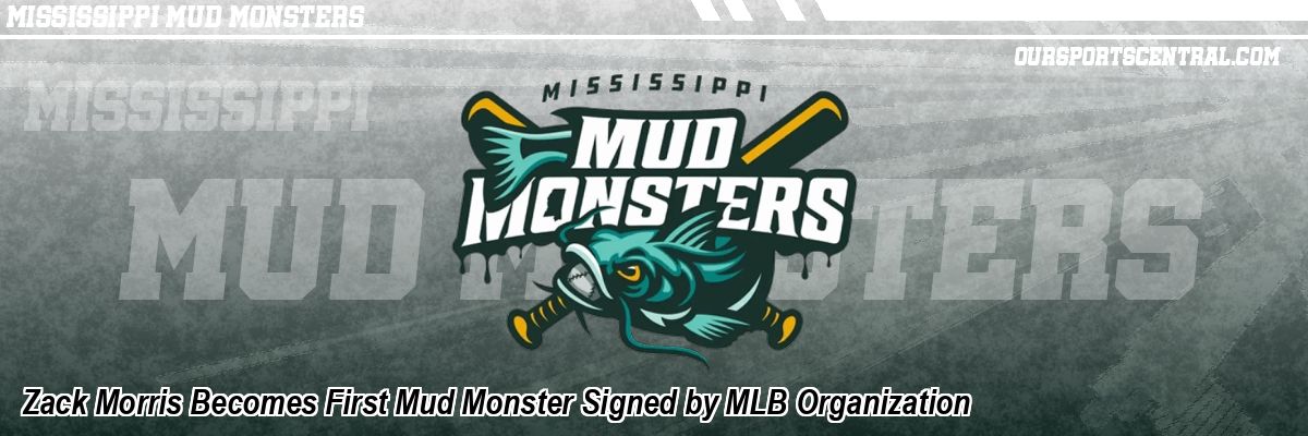 Zack Morris Becomes First Mud Monster Signed by MLB Organization