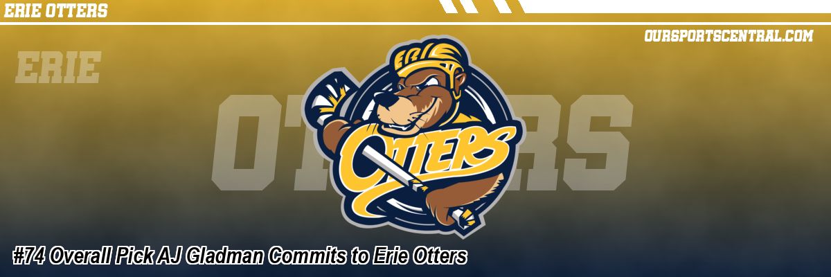 #74 Overall Pick AJ Gladman Commits to Erie Otters