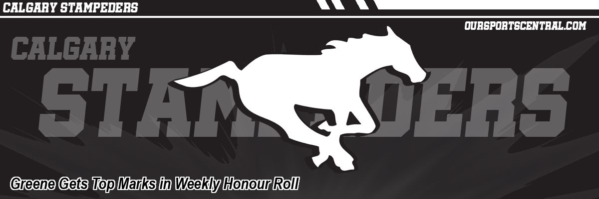Greene Gets Top Marks in Weekly Honour Roll