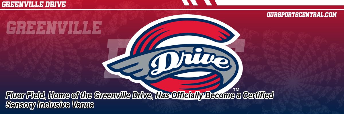 Fluor Field, Home of the Greenville Drive, Has Officially Become a Certified Sensory Inclusive Venue