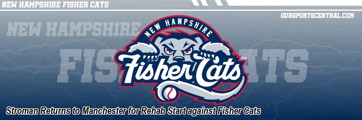 Stroman Returns to Manchester for Rehab Start against Fisher Cats