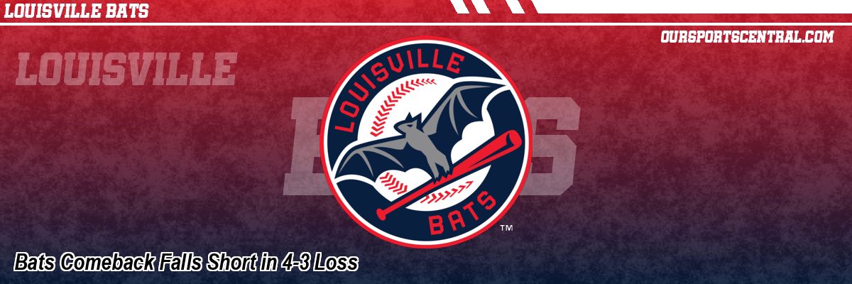 Bats Comeback Falls Short in 4-3 Loss