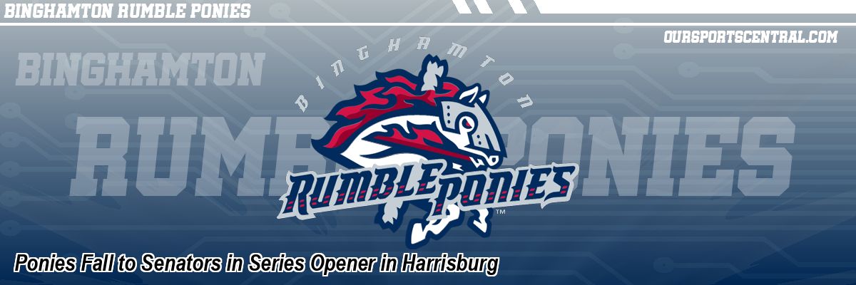 Ponies Fall to Senators in Series Opener in Harrisburg