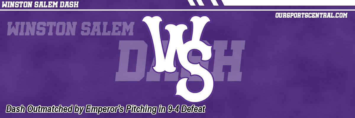 Dash Outmatched by Emperor's Pitching in 9-4 Defeat