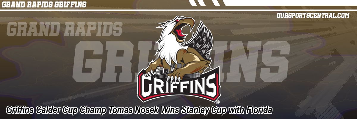Griffins Calder Cup Champ Tomas Nosek Wins Stanley Cup with Florida