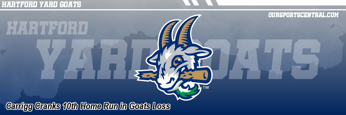 Carrigg Cranks 10th Home Run in Goats Loss