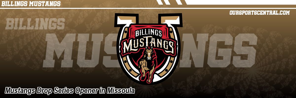 Mustangs Drop Series Opener in Missoula