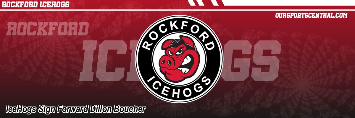 IceHogs Sign Forward Dillon Boucher