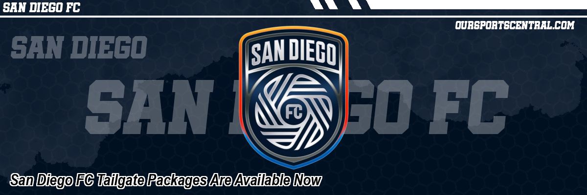 San Diego FC Tailgate Packages Are Available Now