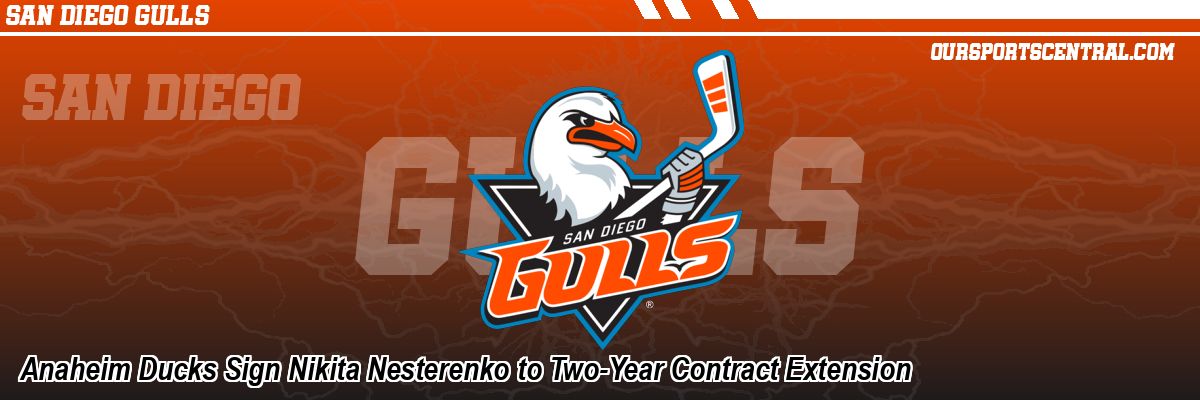 Anaheim Ducks Sign Nikita Nesterenko to Two-Year Contract Extension