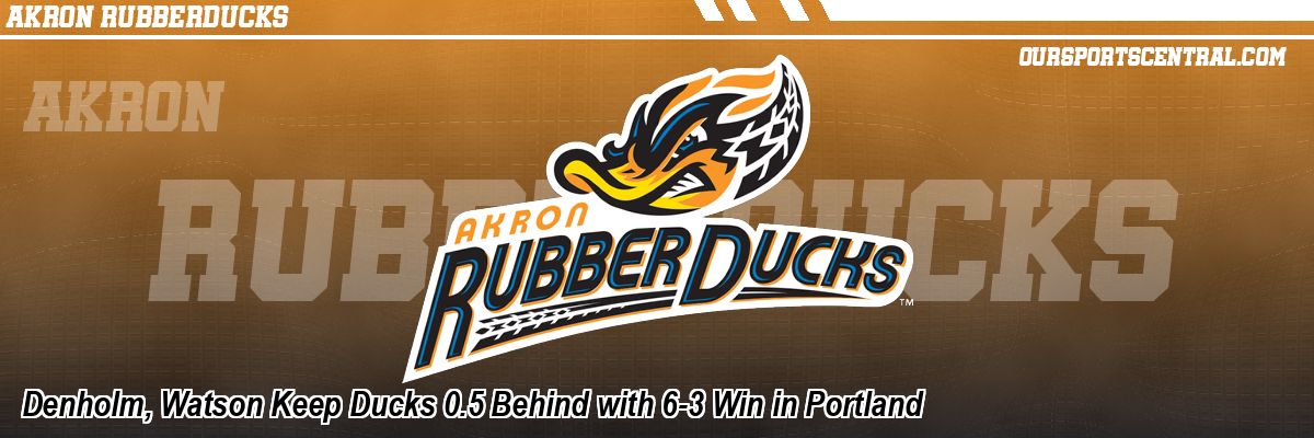 Denholm, Watson Keep Ducks 0.5 Behind with 6-3 Win in Portland