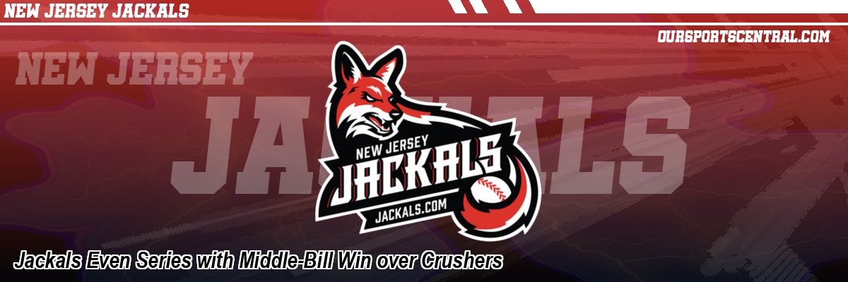 Jackals Even Series with Middle-Bill Win over Crushers