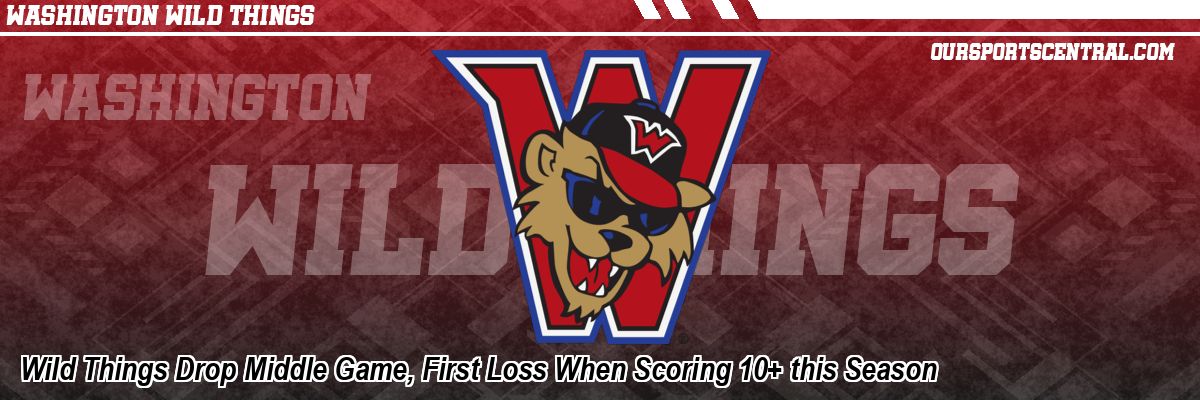 Wild Things Drop Middle Game, First Loss When Scoring 10+ this Season